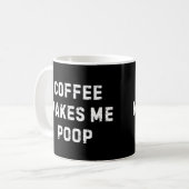 Koffie laat me poepen mok (Voorkant links)