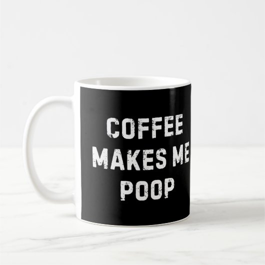 Koffie laat me poepen mok (Links)