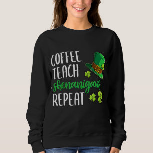 Koffie Leren Herhaal Shenanigans St Patricks Leraa Trui