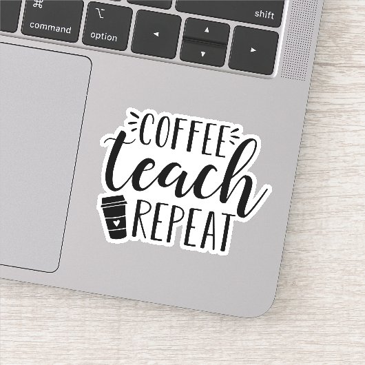 Koffie leren herhalen | Grappige leraar koffie lie Sticker (Detail)