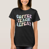 Koffie Leren Repea Retro Groovy Leraar T-shirt (Voorkant)