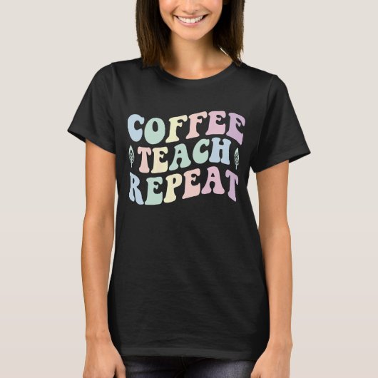 Koffie Leren Repea Retro Groovy Leraar T-shirt (Voorkant)