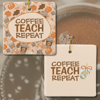 Koffie Lesgeven Herhalen Ornament – Leuke Vakantie