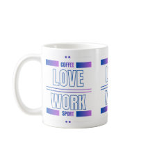 Koffie Liefde Werk Sport – Motiverend ontwerp