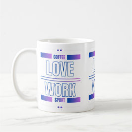 Koffie Liefde Werk Sport – Motiverend ontwerp Koffiemok