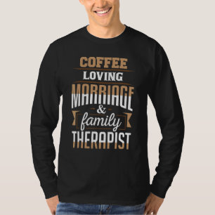 Koffie-lievend Huwelijk Gezin Therapeut LMFT Kledi T-shirt