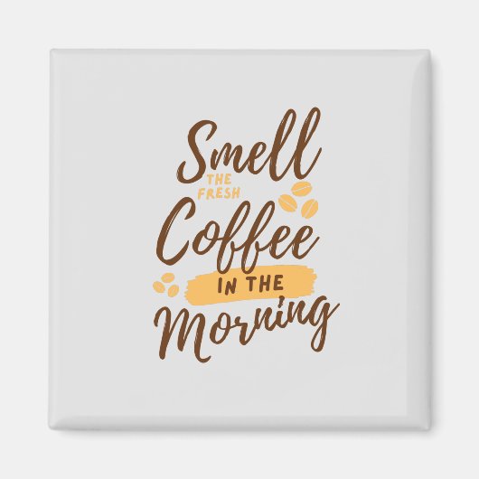 Koffie loopt elke dag magneet (Voorkant)