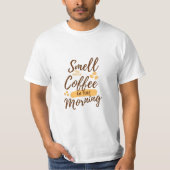 Koffie loopt elke dag t-shirt (Voorkant)