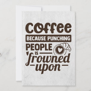 Koffie Lover Coffee omdat mensen worden bestraft Save The Date