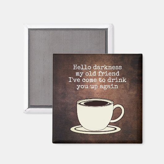  koffie Lover Funny Quote Magnet (Voorkant / Achterkant)