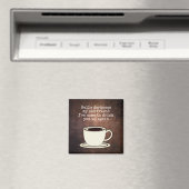  koffie Lover Funny Quote Magnet (Insitu (Vaatwasser))