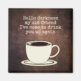 koffie Lover Funny Quote Magnet