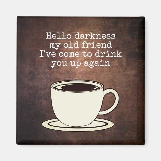  koffie Lover Funny Quote Magnet (Voorkant)