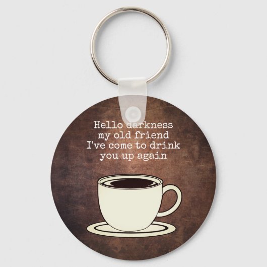 Koffie Lover Funny Quote Sleutelhanger (Voorkant)