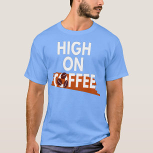 Koffie Lover High op koffie 5 T-shirt