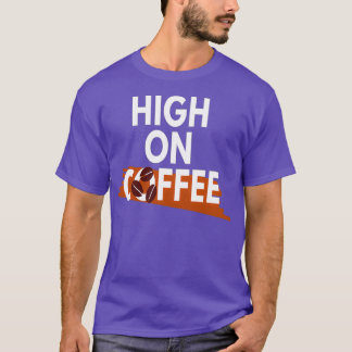Koffie Lover High op koffie T-shirt