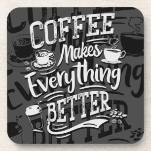 Koffie maakt alles beter - Barista Onderzetter