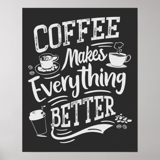 Koffie maakt alles beter - Barista Poster (Voorkant)