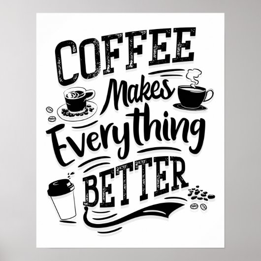 Koffie maakt alles beter - Barista Poster (Voorkant)