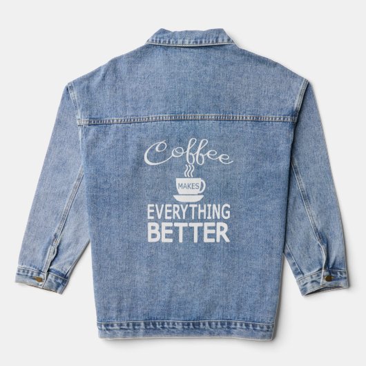 Koffie maakt alles beter denim jacket (Achterkant)