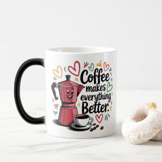 Koffie Maakt Alles Beter Magische Mok