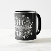 Koffie maakt alles beter mok (Voorkant rechts)