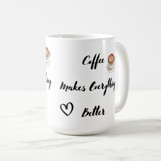 Koffie maakt alles beter op een koffiemok (Voorkant rechts)