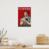 koffie maakt alles beter poster (Keuken)