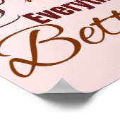 Koffie Maakt Alles Beter Poster (Hoek)