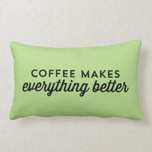 Koffie maakt alles beter - Quote Pillow Kussen