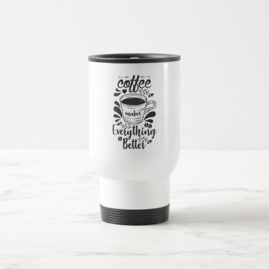 Koffie maakt alles beter reisbeker (Center)