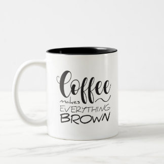 Koffie maakt alles bruin. tweekleurige koffiemok