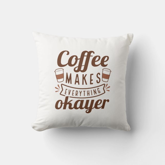 Koffie maakt alles goed kussen (Voorkant)