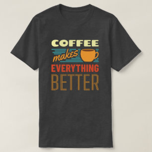 Koffie maakt alles   VINTAGE   Funny Message T-shirt