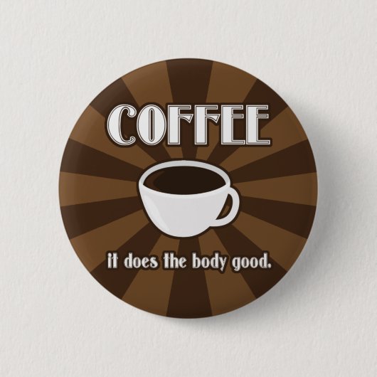 Koffie maakt de lichaamshouding goed-II-Button fla Ronde Button 5,7 Cm (Voorkant)