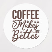Koffie maakt het leven beter labels (Design 1)