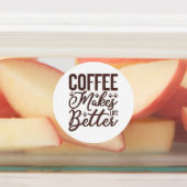 Koffie maakt het leven beter labels (Aangebracht)