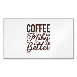 Koffie maakt het leven beter magnetisch visitekaartje