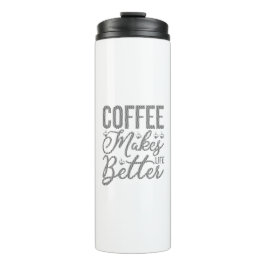 Koffie maakt het leven beter thermosbeker