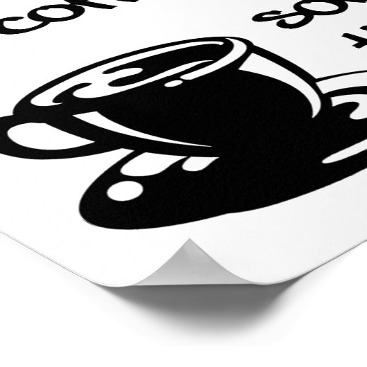 Koffie maakt je grappig Poster (Hoek)