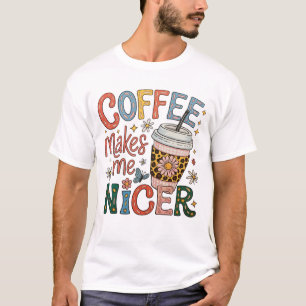 Koffie Maakt Me Aardiger Sassy Iced Coffee Grappig T-shirt