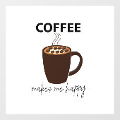 Koffie maakt me blij met koffie raamsticker (Vel)