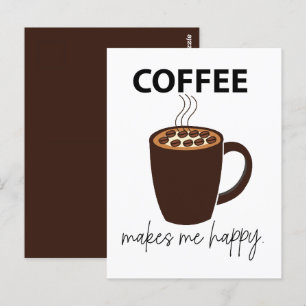 Koffie Maakt Me Gelukkig Koffie Briefkaart