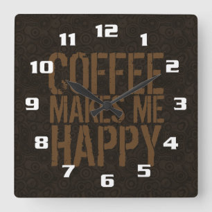 Koffie maakt me gelukkig vierkante klok