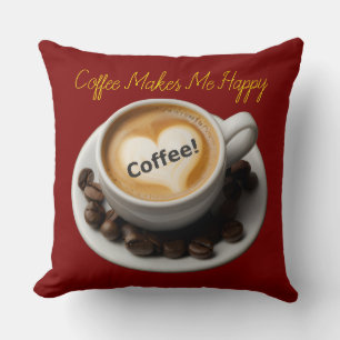 Koffie Maakt Me Gelukkig Worp Kussen