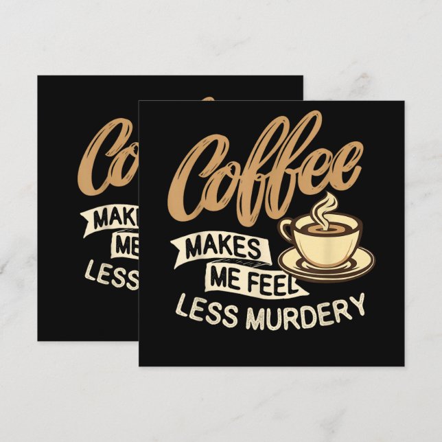 Koffie Maakt Me Minder Moorddadig (Voorkant / Achterkant)