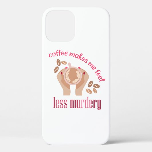 Koffie maakt me minder moordend grappig citaat Case-Mate iPhone case (Achterkant)