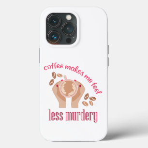 Koffie maakt me minder moordend grappig citaat Case-Mate iPhone case