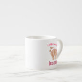 Koffie maakt me minder moordend grappig citaat espresso kop (Voorkant rechts)