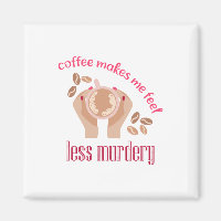Koffie maakt me minder moordend grappig citaat